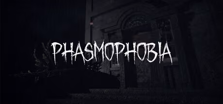 Phasmophobia